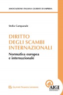 Diritto degli scambi internazionali. Normativa internazionale e comunitaria