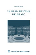 La messa in scena del reato