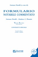 Formulario notarile commentato vol. II - tomo II Contratti speciali