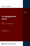 Le impugnazioni penali tra legislatore e giudici