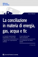 La conciliazione in materia di energia, gas, acqua e tlc