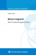 Minori migranti diritti e tutela dei legami familiari