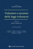 Violazioni e sanzioni delle leggi tributarie Vol I parte generale