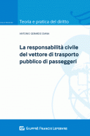 La responsabilità civile del vettore di trasporto pubblico di passeggeri