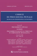  PROCEDIMENTI SPECIALI - GIUDIZIO - PROCEDIMENTO DAVANTI AL TRIBUNALE IN COMPOSIZIONE MONOCRATICA (artt. 438-567). Codice di procedura penale. Rassegna di giurisprudenza e di dottrina