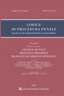 GIUDICE DI PACE - PROCESSO MINORILE - MANDATO DI ARRESTO EUROPEO. Codice di procedura penale. Rassegna di giurisprudenza e di dottrina