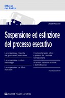 Sospensione ed estinzione del processo esecutivo