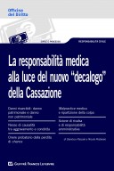 La responsabilità medica alla luce del nuovo "decalogo" della Cassazione