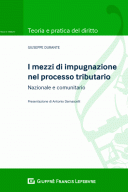 I mezzi di impugnazione nel processo tributario interno e comunitario