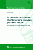 La tutela del contribuente illegittimamente esecutato per crediti tributari