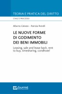 Le nuove forme di godimento dei beni immobili. Leasing, Sale and lease back, Rent to buy, Timesharing, Condhotel