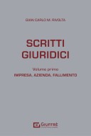 Scritti giuridici. Impresa, azienda e fallimento. Volume I