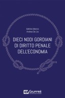 Dieci nodi gordiani di diritto penale dell'economia