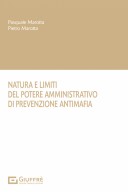 Natura e limiti del potere amministrativo di prevenzione antimafia 