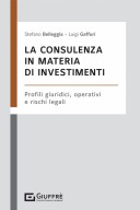 La consulenza in materia di investimenti. Profili giuridici, operativi e rischi legali