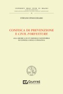 Confisca di prevenzione e Civil forfeiture. Alla ricerca di un modello sostenibile di confisca senza condanna