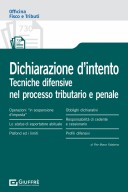 Dichiarazione d'intento. Profili sanzionatori e difesa nel processo tributario e penale