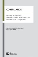 Compliance. Privacy, Trasparenza, Anticorruzione, Antiriciclaggio, Responsabilità degli enti