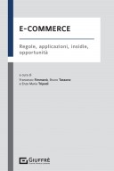 E-Commerce. Regole, applicazioni, insidie, opportunità