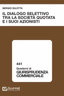 Il dialogo selettivo tra la società quotata e i suoi azionisti