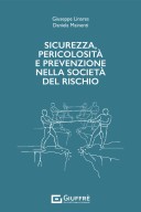 Sicurezza, pericolosità e prevenzione nella società del rischio