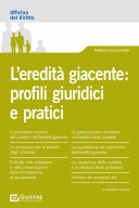 L'eredità giacente: profili giuridici e pratici