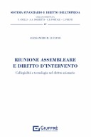 Riunione assembleare e diritto d'intervento. Collegialità e tecnologia nel diritto azionario