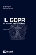 Il GDPR in ambito assicurativo. Parte prima