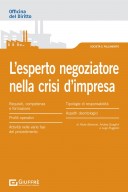 L'esperto negoziatore nella crisi d'impresa: profili operativi e deontologici