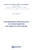 Informazioni privilegiate e funzionamento dei mercati finanziari