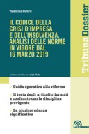 Il codice della crisi d'impresa e dell'insolvenza. Analisi delle norme in vigore dal 16 marzo 2019