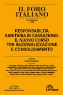 Responsabilità sanitaria in Cassazione: il nuovo corso tra razionalizzazione e consolidamento