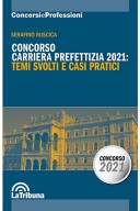 Concorso carriera prefettizia 2021: Temi svolti e casi pratici