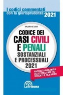 Codice dei casi civili penali sostanziali e processuali