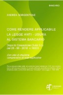 COME RENDERE APPLICABILE LA LEGGE ANTI-USURA AL SISTEMA BANCARIO Dopo la Cassazione Civile S.U. del 26-06-2018 n.16303