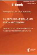 La definizione delle liti fiscali potenziali dopo il D.L. n. 119-2018 conv. con mod. in L. n. 136-2018