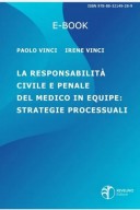 La responsabilità civile e penale del medico in equipe: strategie processuali