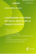 L’estinzione anticipata dei mutui indicizzati al franco svizzero