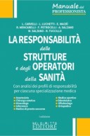 La Responsabilità delle Strutture e degli Operatori della Sanità 