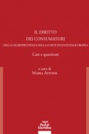 Il diritto dei consumatori nella giurisprudenza della Corte di Giustizia Europea