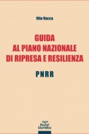 Guida al Piano Nazionale di Ripresa e Resilienza – PNRR