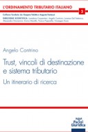 Trust, vincoli di destinazione e sistema tributario