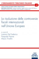 La risoluzione delle controversie fiscali internazionali nell’Unione Europea