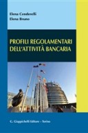 Profili regolamentari dell'attività bancaria