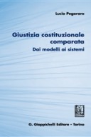 Giustizia costituzionale comparata 2015 dai modelli ai sistemi