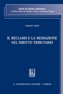 IL RECLAMO E LA MEDIAZIONE NEL DIRITTO TRIBUTARIO