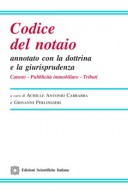 Codice del notaio annotato con la dottrina e la giurisprudenza