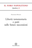 Libertà testamentaria e patti sulle future successioni