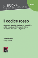 Il codice rosso Commento organico alla Legge 19 luglio 2019, n. 69, in materia di tutela delle vittime di violenza domestica e di genere