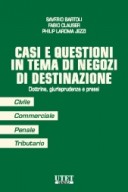 Casi e questioni in tema di negozi di destinazione